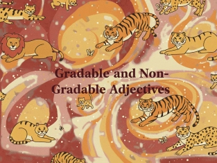 Illustration of Gradable and Non-gradable Adjectives