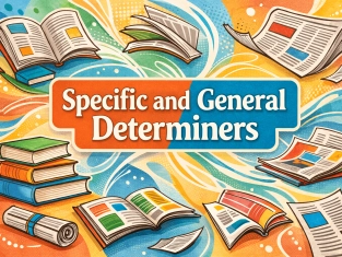 Illustration of Specific and General Determiners